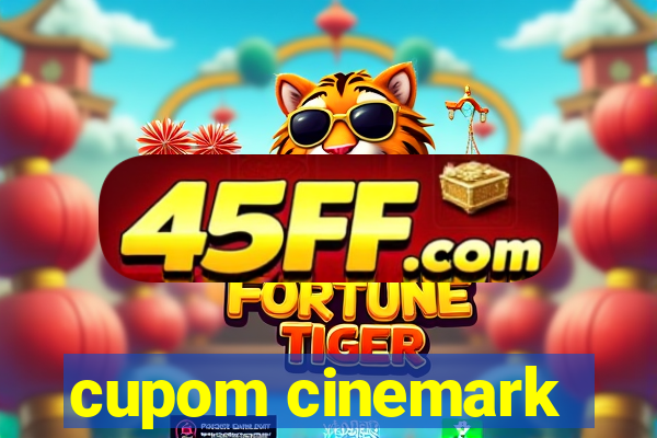 cupom cinemark